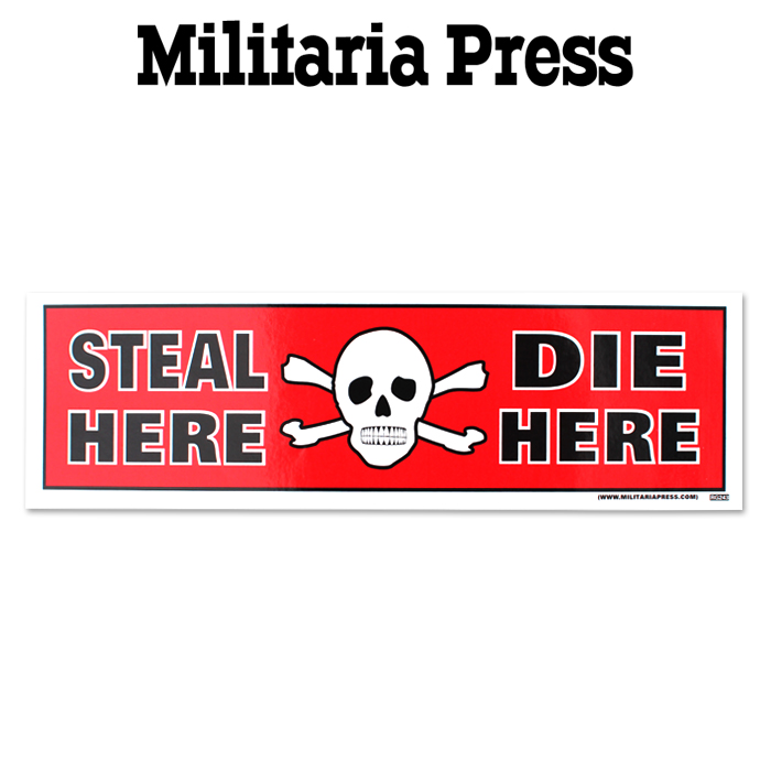 밀리터리아 프레스(Militaria Press) [Militaria Press] Steal Here Die Here - 밀리터리아 차량용 인테리어 범퍼 스티커 (RG243)
