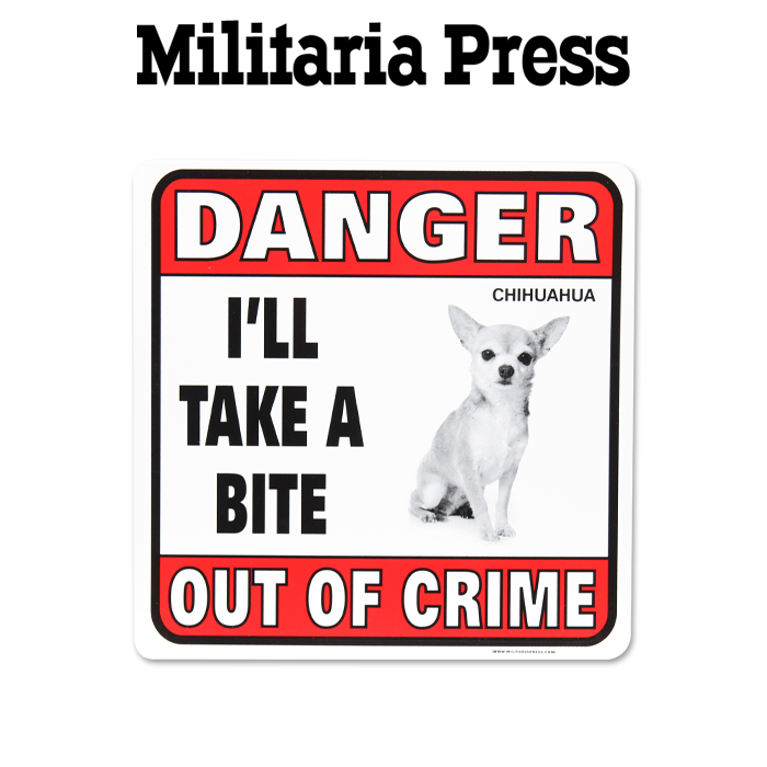 밀리터리아 프레스(Militaria Press) 밀리터리아 개조심 경고 표지판 (치와와)